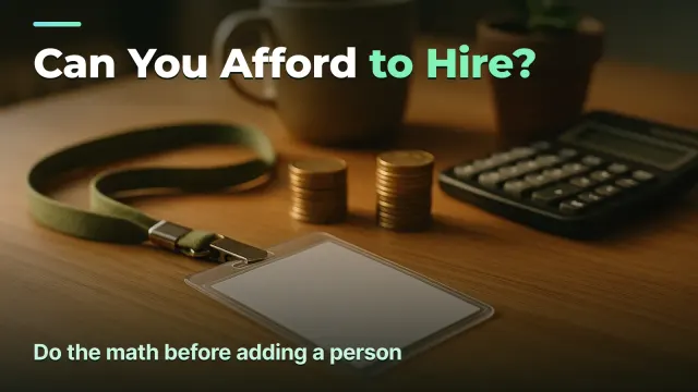 Can Your Agency Afford a New Hire: How to Do the Math