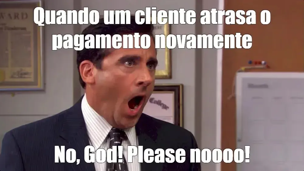Quando se verifica que o cliente está atrasando o pagamento novamente