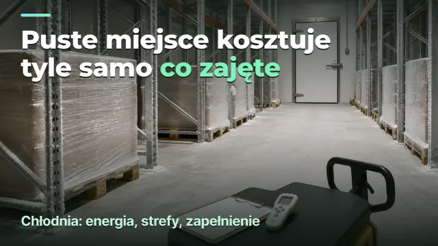 Chłodnia: puste miejsce kosztuje tyle samo